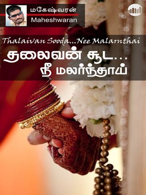 cover image of Thalaivan Sooda... Nee Malarnthai
